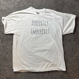 Perfectly Imperfect Unisex X-Large (XL) Tee T-shirt White Unbranded